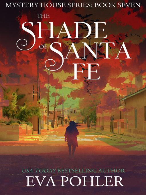 Title details for The Shade of Santa Fe by Eva Pohler - Available